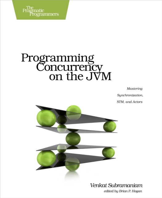 Programming Concurrency on the JVM : Mastering Synchronization, STM, and Actors, PDF eBook