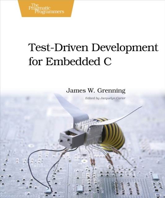 Test Driven Development for Embedded C, EPUB eBook