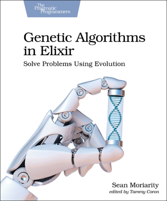 Genetic Algorithms in Elixir, Paperback / softback Book