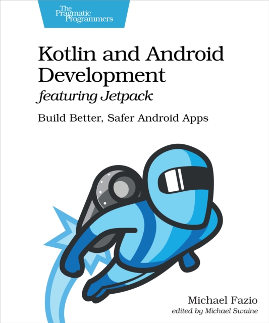 Kotlin and Android Development featuring Jetpack, EPUB eBook
