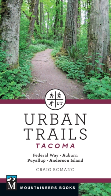 Urban Trails: Tacoma : Federal Way, Auburn, Puyallup, Anderson Island, EPUB eBook