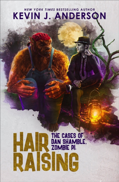 Hair Raising : The Cases of Dan Shamble, Zombie P.I., EPUB eBook