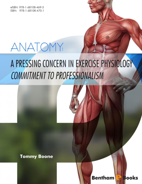 Anatomy: A Pressing Concern in Exercise Physiology - Commitment to Professionalism, EPUB eBook