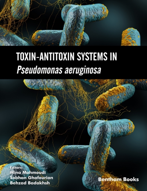 Toxin-Antitoxin Systems in Pseudomonas aeruginosa, EPUB eBook