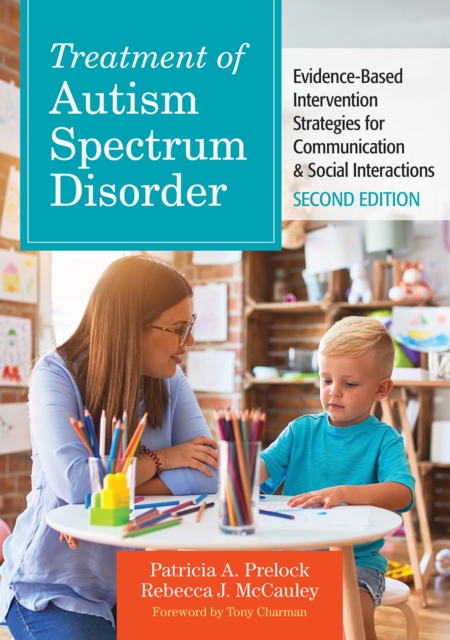 Treatment of Autism Spectrum Disorder : Evidence-Based Intervention Strategies for Communication & Social Interactions, PDF eBook