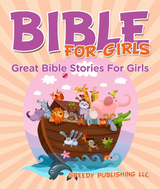 Bible For Girls : Great Bible Stories For Girls, EPUB eBook