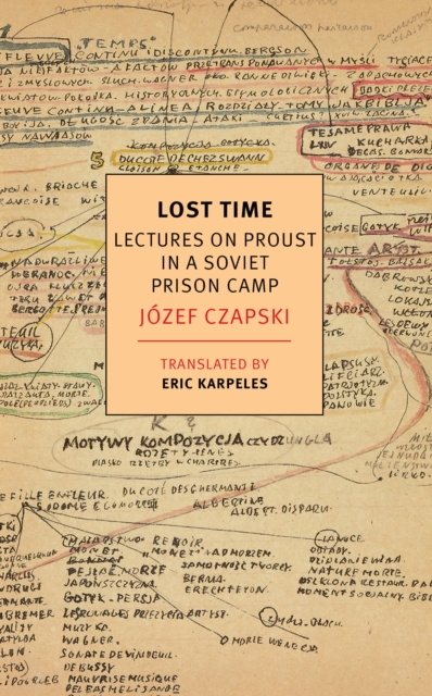 Lost Time : Lectures On Proust In A Soviet Prison Camp, Paperback / softback Book