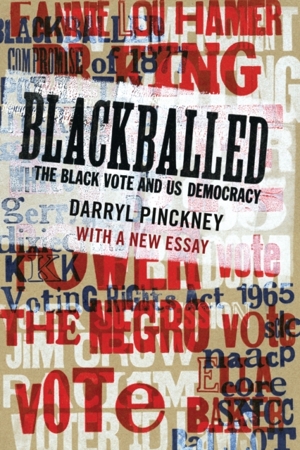 Blackballed: The Black Vote and US Democracy, EPUB eBook