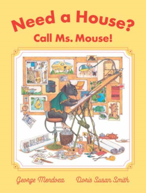 Need a House? Call Ms. Mouse!, Hardback Book