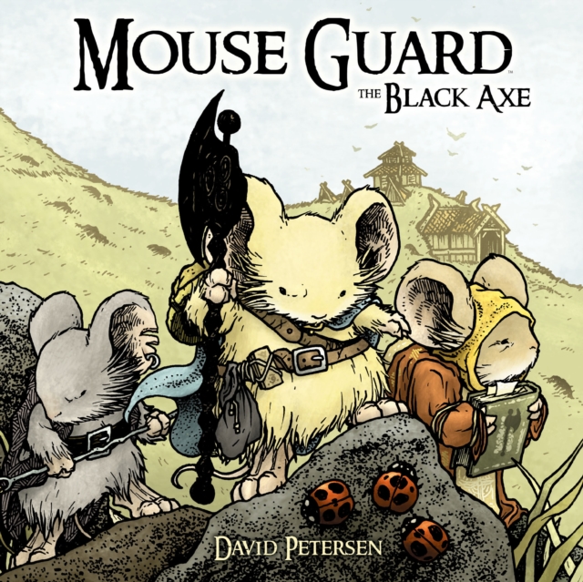 Mouse Guard Vol. 3: The Black Axe, EPUB eBook