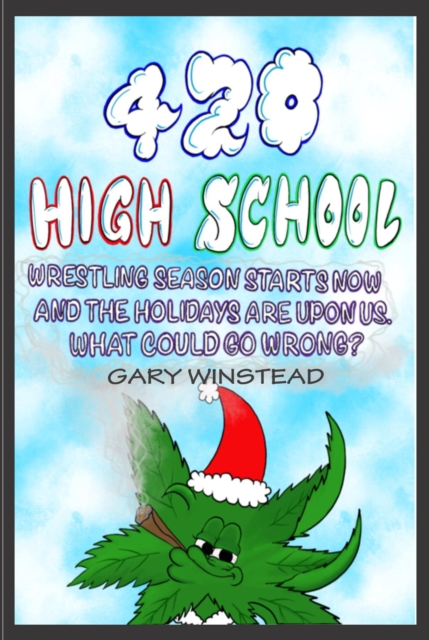 420 High School : Christmas edition, EPUB eBook