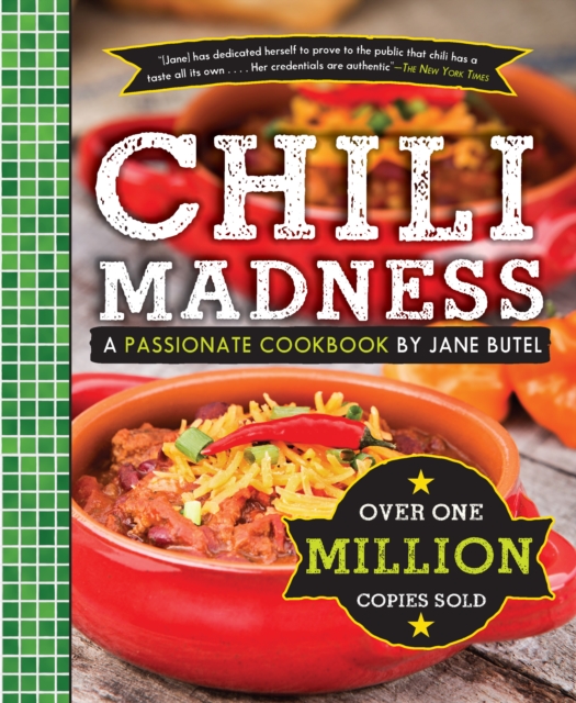 Chili Madness : A Passionate Cookbook by Jane Butel, EPUB eBook