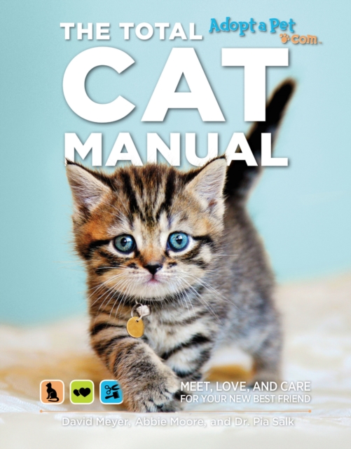 The Total Cat Manual : Meet, Love, and Care for Your New Best Friend, EPUB eBook