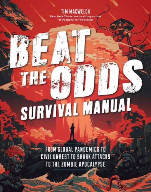 Beat the Odds: Improve Your Chances of Surviving, Paperback / softback Book