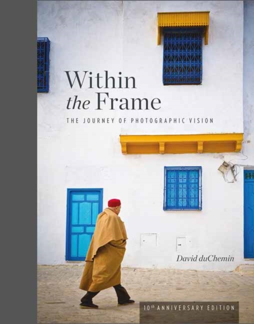 Within the Frame : 10th Anniversary Edition, Hardback Book