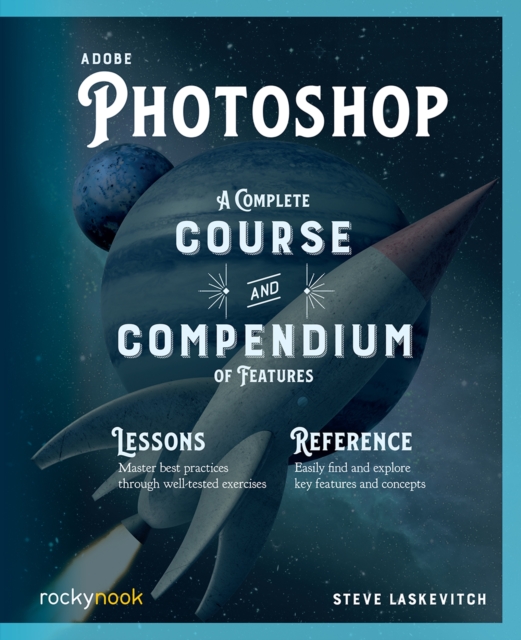 Adobe Photoshop : A Complete Course and Compendium of Features, PDF eBook