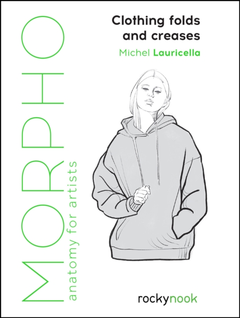 Morpho: Clothing Folds and Creases : Anatomy for Artists, PDF eBook