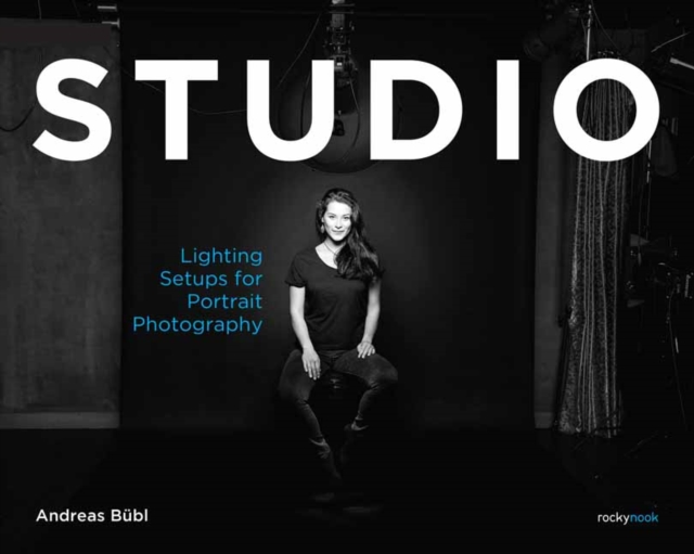 Studio : Lighting Setups for Portrait Photography, Paperback / softback Book