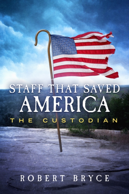 Staff That Saved America : The Custodian, EPUB eBook