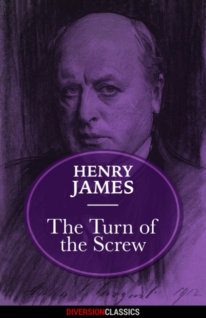 The Turn of the Screw (Diversion Classics), EPUB eBook