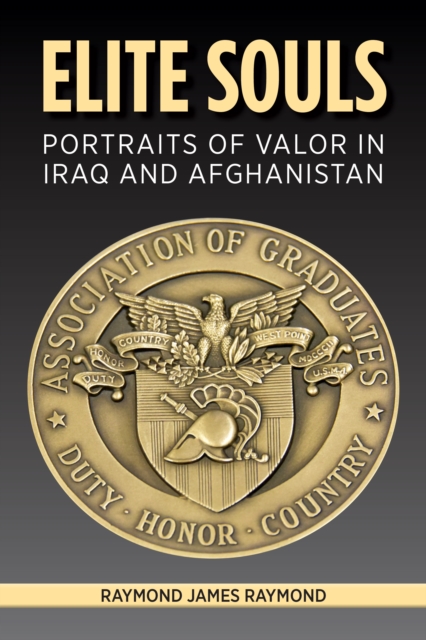 Elite Souls : Portraits of Valor in Iraq and Afghanistan, EPUB eBook