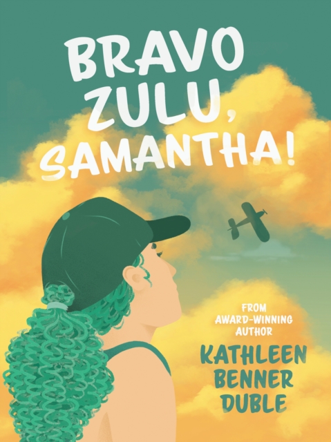 Bravo Zulu, Samantha!, Paperback / softback Book