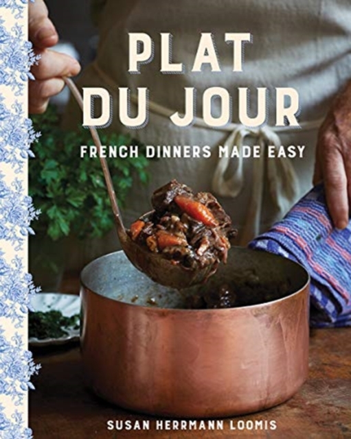 Plat du Jour : French Dinners Made Easy, Hardback Book