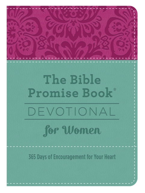 The Bible Promise Book(R) Devotional for Women : 365 Days of Encouragement for Your Heart, EPUB eBook