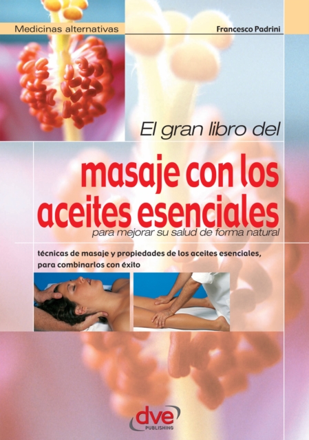 El gran libro del masaje con los aceites esenciales, EPUB eBook