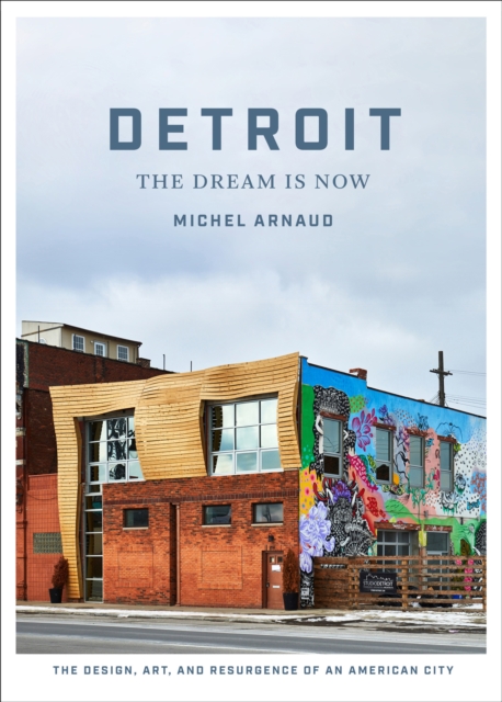 Detroit : The Dream Is Now, EPUB eBook