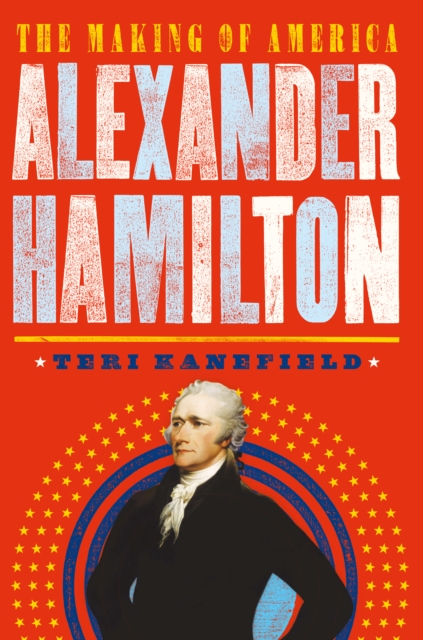 Alexander Hamilton : The Making of America #1, EPUB eBook