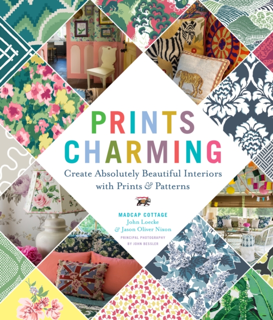Prints Charming : Create Absolutely Beautiful Interiors with Prints & Patterns, EPUB eBook