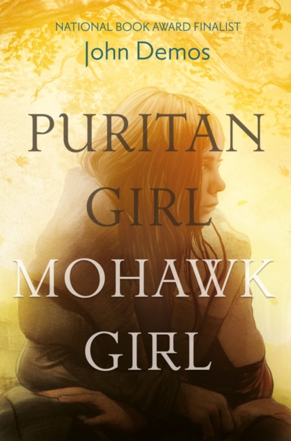 Puritan Girl, Mohawk Girl : A Novel, EPUB eBook