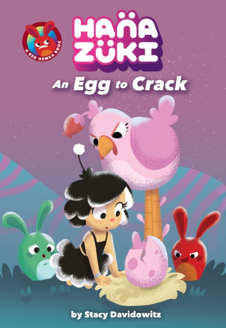 Hanazuki: An Egg to Crack : (A Hanazuki Chapter Book), EPUB eBook