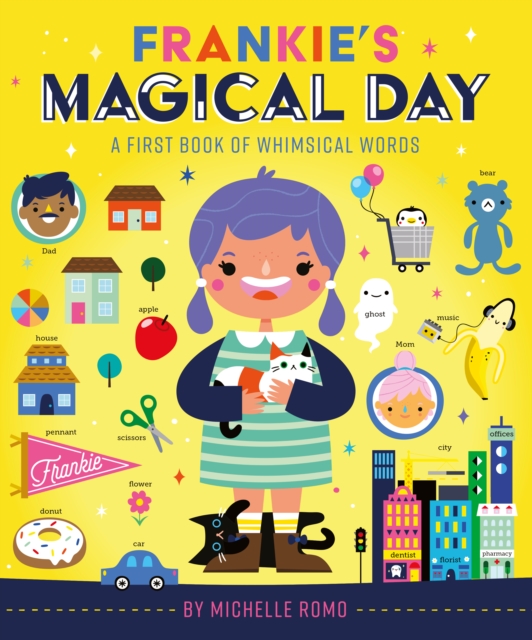 Frankie's Magical Day : A First Book of Whimsical Words, EPUB eBook