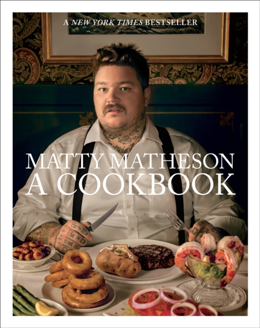 Matty Matheson: A Cookbook, EPUB eBook