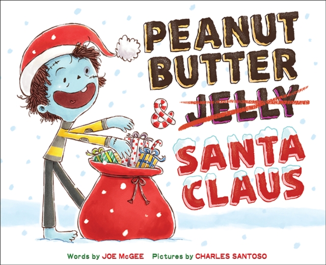 Peanut Butter & Santa Claus : A Zombie Culinary Tale, EPUB eBook