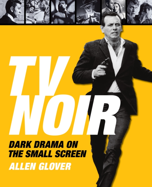 TV Noir : Dark Drama on the Small Screen, EPUB eBook