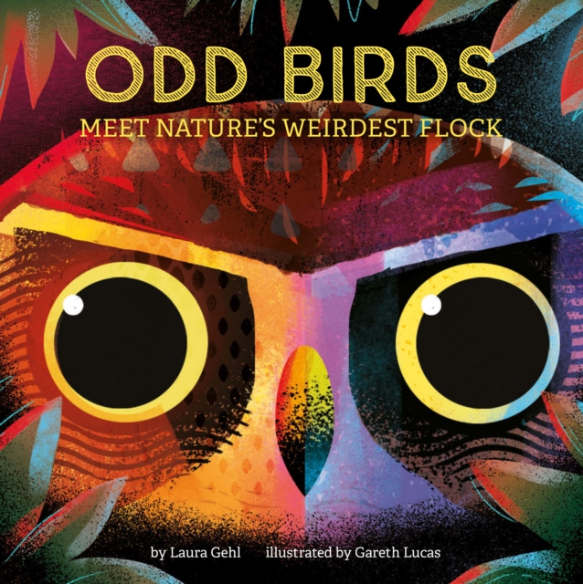 Odd Birds : Meet Nature's Weirdest Flock, EPUB eBook