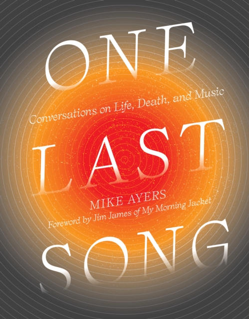 One Last Song : Conversations on Life, Death, and Music, EPUB eBook