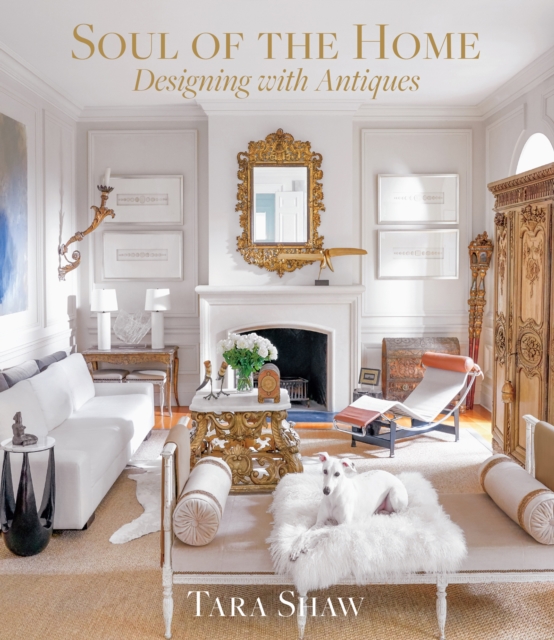 Soul of the Home : Designing with Antiques, EPUB eBook