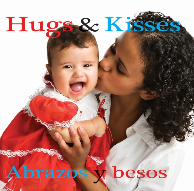 Abrazos y besos : Hugs and Kisses, PDF eBook
