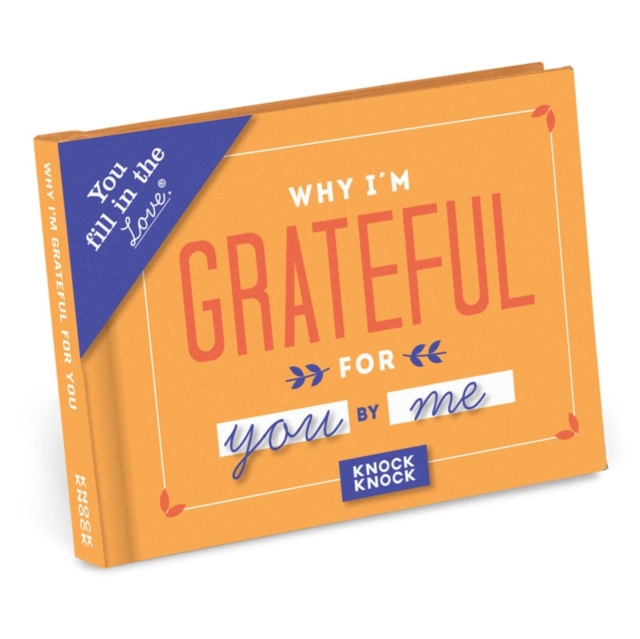 Knock Knock Why I’m Grateful for You Book Fill in the Love Fill-in-the-Blank Book & Gift Journal, Notebook / blank book Book