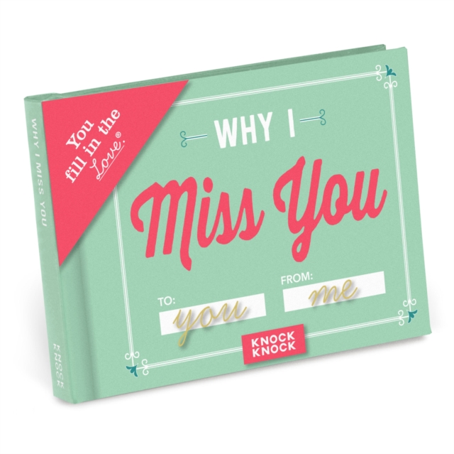 Knock Knock Why I Miss You Book Fill in the Love Fill-in-the-Blank Book & Gift Journal, Notebook / blank book Book