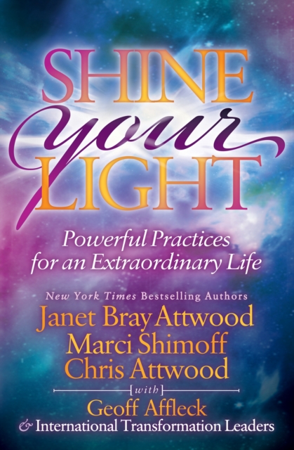 Shine Your Light : Powerful Practices for an Extraordinary Life, EPUB eBook