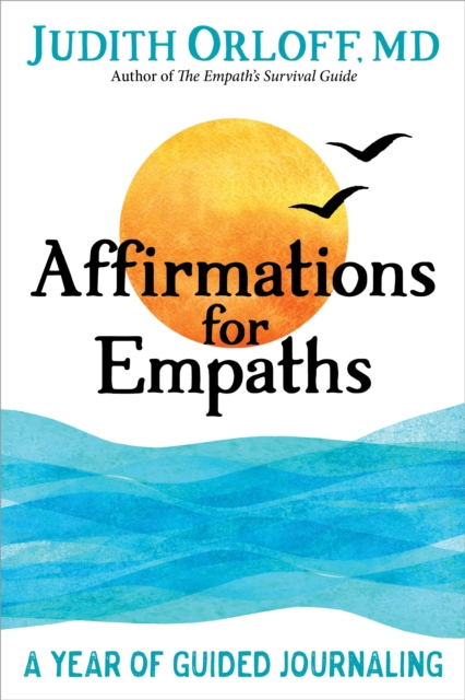 Affirmations for Empaths : A Year of Guided Journaling, Paperback / softback Book