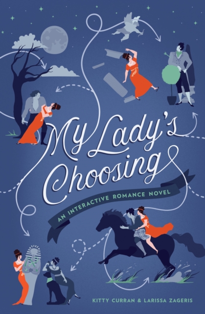 My Lady's Choosing : An Interactive Romance Novel, Paperback / softback Book