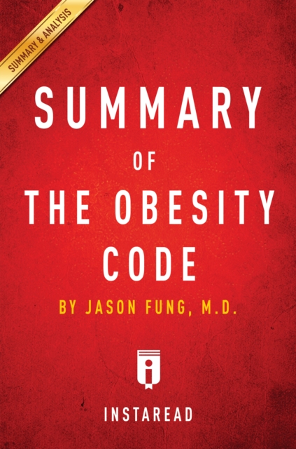 Summary of The Obesity Code : by Jason Fung | Includes Analysis, EPUB eBook