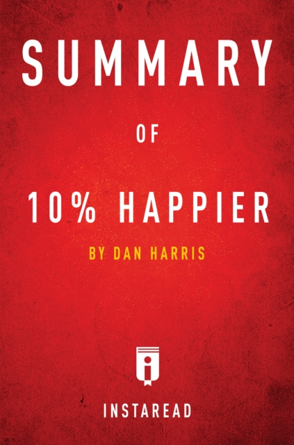 Summary of 10% Happier by Dan Harris, EPUB eBook