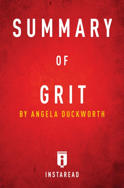 Summary of Grit : by Angela Duckworth | Includes Analysis, EPUB eBook